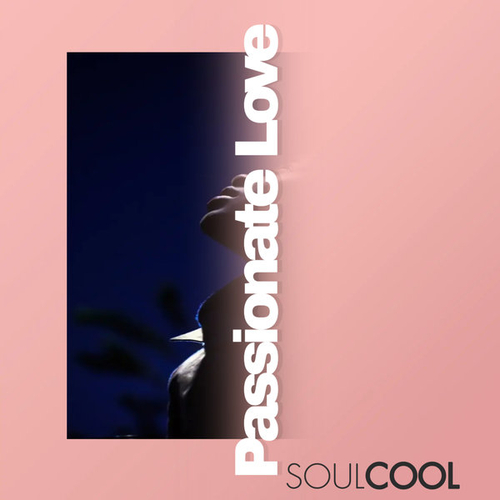 Soulcool - Passionate Love [SCR319]